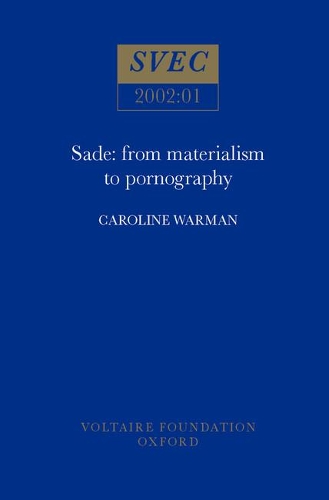 Бумажная книга «Sade: from Materialism to Pornography», автор Кэролайн Уорман - фото №1