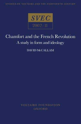 Паперова книга «Chamfort and the French Revolution: A Study in Form and Ideology», автор Девід МакКаллам - фото №1