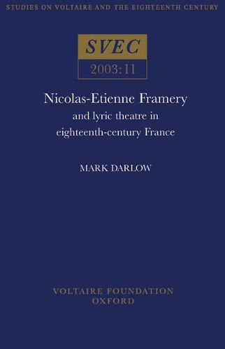 Бумажная книга «Nicolas-Etienne Framery: and lyric theatre in eighteenth-century France», автор Марк Дарлоу - фото №1