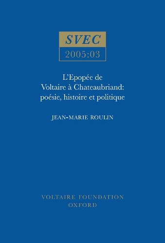 Бумажная книга «L’Epopée de Voltaire à Chateaubriand: poésie, histoire et politique», автор Жан-Мари Рулен - фото №1