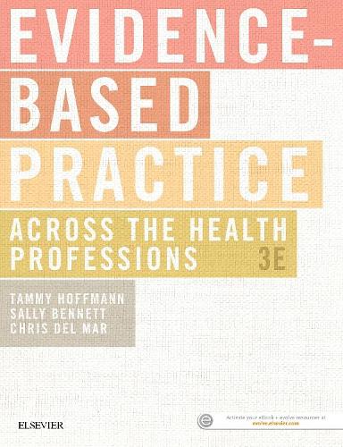 Бумажная книга «Evidence-Based Practice Across the Health Professions», авторов Кристофер Дель Мар, Салли Беннетт, Тэмми Хоффманн - фото №1