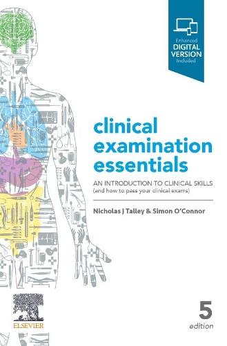 Бумажная книга «Clinical Examination Essentials: An Introduction to Clinical Skills (and how to pass your clinical exams)», авторов Николас Дж. Талли, Саймон О'Коннор - фото №1