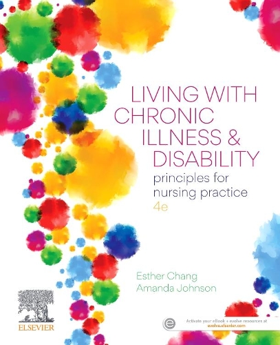 Бумажная книга «Living with Chronic Illness and Disability: Principles for nursing practice», авторов Аманда Джонсон, Эстер Чанг - фото №1