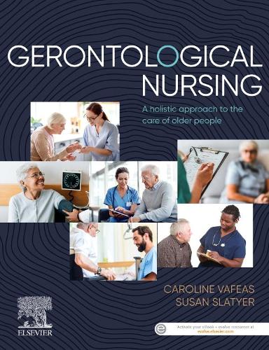 Бумажная книга «Gerontological Nursing: A Holistic Approach to the Care of Older People», авторов Каролина Вафеас, Сьюзан Слэтиер - фото №1