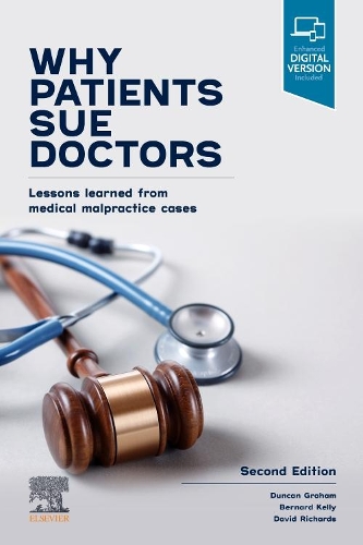 Бумажная книга «Why Patients Sue Doctors: Lessons learned from medical malpractice cases», авторов Бернард Келли, Дэвид А. Ричардс, Дункан Грэм - фото №1