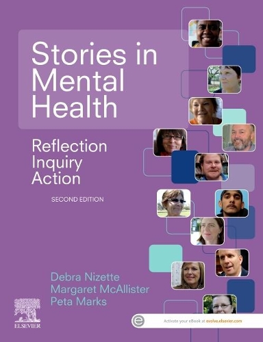 Бумажная книга «Stories in Mental Health: Reflection, Inquiry, Action», авторов Дебра Низетт, Маргарет Макаллистер, Пета Маркс - фото №1