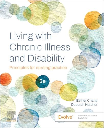 Бумажная книга «Living with Chronic Illness and Disability: Principles for Nursing Practice», автор Эстер Чанг - фото №1