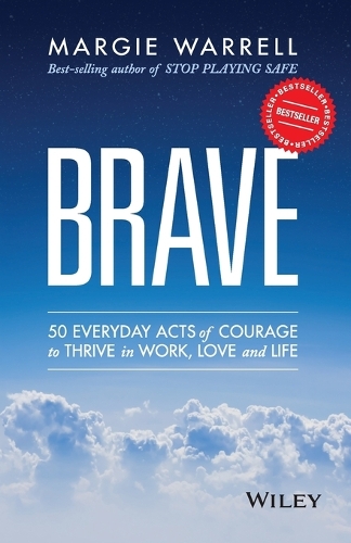 Паперова книга «Brave: 50 Everyday Acts of Courage to Thrive in Work, Love and Life», автор Марджі Воррелл - фото №1