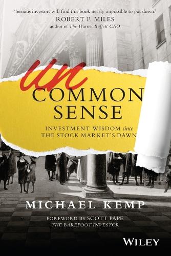 Бумажная книга «Uncommon Sense: Investment Wisdom Since the Stock Market's Dawn», автор Майкл Кемп - фото №1