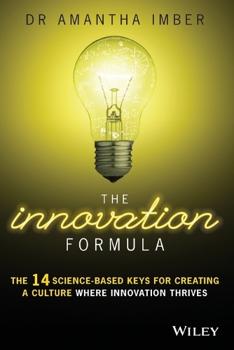 Бумажная книга «The Innovation Formula: The 14 Science-Based Keys for Creating a Culture Where Innovation Thrives», автор Аманта Имбер - фото №1