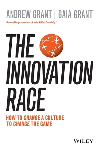 Паперова книга «The Innovation Race: How to Change a Culture to Change the Game», автор Гайя Грант - фото №1