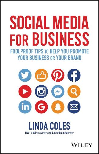 Бумажная книга «Social Media for Business: Foolproof Tips to Help You Promote Your Business or Your Brand», автор Линда Коулз - фото №1