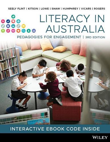 Бумажная книга «Literacy in Australia: Pedagogies for Engagement, 3rd Edition», авторов Эми Сили Флинт, Джесса Роджерс, Кайе Лоу, Кайли Шоу, Элизабет Китсон, Марк Викарс, Салли Хамфри, Шелли Уэр - фото №1