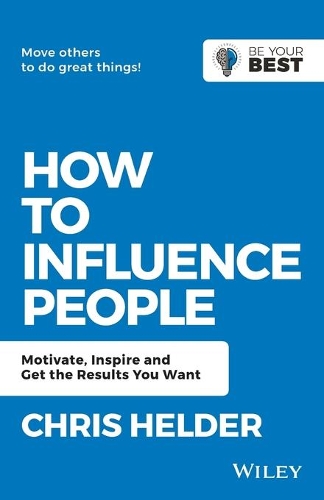 Бумажная книга «How to Influence People: Motivate, Inspire and Get the Results You Want», автор Крис Хелдер - фото №1