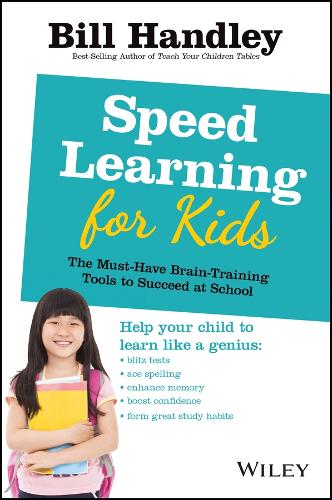 Паперова книга «Speed Learning for Kids: The Must-Have Braintraining Tools to Help Your Child Reach Their Full Potential», автор Білл Хендлі - фото №1