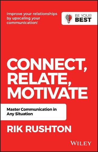 Бумажная книга «Connect Relate Motivate: Master Communication in Any Situation», автор Рик Раштон - фото №1