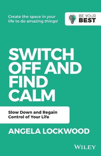 [object Object] «Switch Off and Find Calm: Slow Down and Regain Control of Your Life», автор А. Локвуд - фото №1