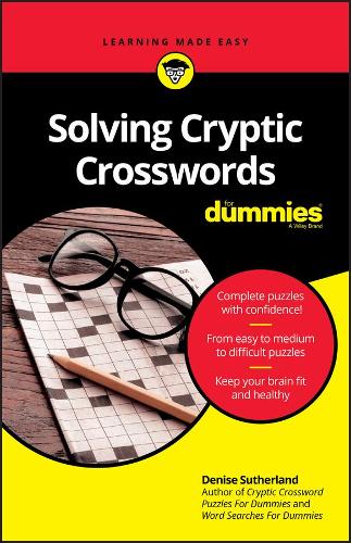 Бумажная книга «Solving Cryptic Crosswords For Dummies», автор Дениз Сазерленд - фото №1
