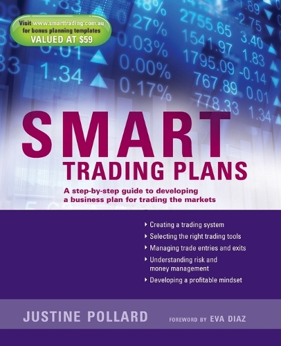 Паперова книга «Smart Trading Plans: A Step-by-step guide to developing a business plan for trading the markets», автор Джастін Поллард - фото №1