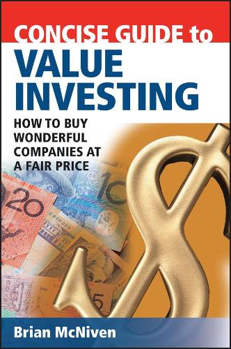Бумажная книга «Concise Guide to Value Investing: How to Buy Wonderful Companies at a Fair Price», автор Брайан Макнивен - фото №1