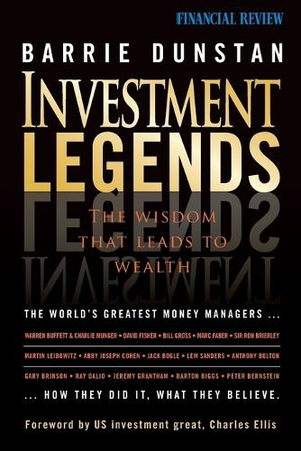 Бумажная книга «Investment Legends: The Wisdom that Leads to Wealth», автор Барри Данстан - фото №1