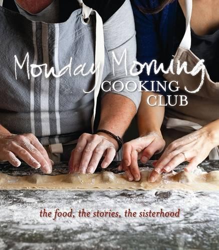 Паперова книга «Monday Morning Cooking Club», автор Monday Morning Cooking Club - фото №1