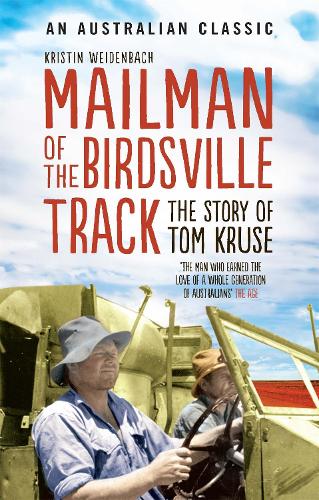 Бумажная книга «Mailman of the Birdsville Track: The story of Tom Kruse», автор Кристин Вайденбах - фото №1
