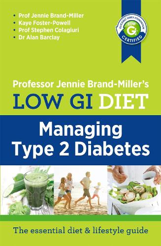 Бумажная книга «Low GI Managing Type 2 Diabetes: Managing Type 2 Diabetes», авторов Алан Барклай, Дженни Бранд-Миллер, Кэй Фостер-Пауэлл, Стивен Коладжиури - фото №1