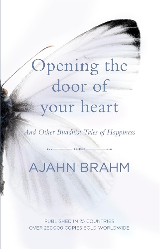 Бумажная книга «Opening the Door of Your Heart: And other Buddhist Tales of Happiness», автор Аджан Брам - фото №1