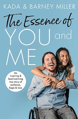 Бумажная книга «The Essence of You and Me: An inspiring and heartwarming true story of resilience, hope and love», авторов Барни Миллер, Када Миллер - фото №1