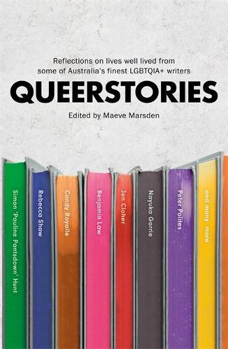 Паперова книга «Queerstories: Reflections on lives well lived from some of Australia's finest LGBTQIA+ writers», автор Мейв Марсден - фото №1