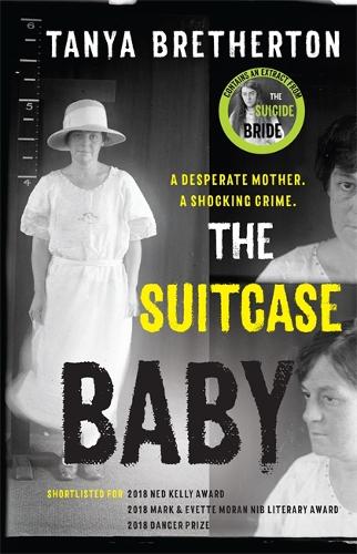 Бумажная книга «The Suitcase Baby: The heartbreaking true story of a shocking crime in 1920s Sydney», автор Таня Бретертон - фото №1