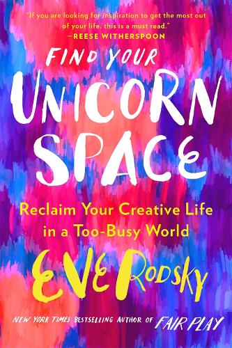 [object Object] «Find Your Unicorn Space», автор Єва Родські - фото №1