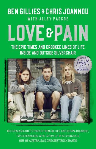 Бумажная книга «Love & Pain: The epic times and crooked lines of life inside and outside Silverchair», авторов Бен Гиллис, Крис Джоанну - фото №1