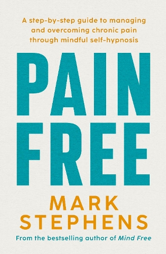 Паперова книга «Pain Free: The easy four-step method to reduce pain naturally», автор Марк Стівенс - фото №1