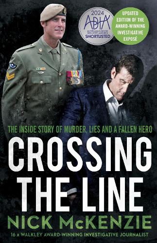 Бумажная книга «Crossing the Line: The inside story of murder, lies and a fallen hero», автор Ник Маккензи - фото №1