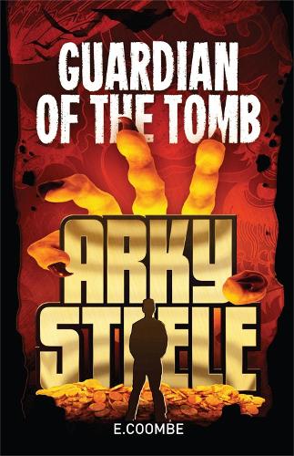 Бумажная книга «Arky Steele: Guardian of the Tomb», автор Элеонора Кумб - фото №1