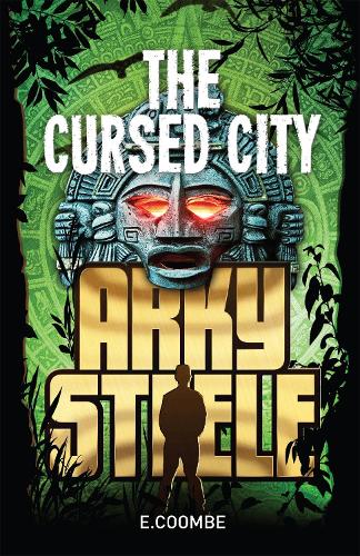 Бумажная книга «Arky Steele: The Cursed City», автор Элеонора Кумб - фото №1