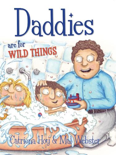 Паперова книга «Daddies Are For Wild Things», автор Катріона Хой - фото №1