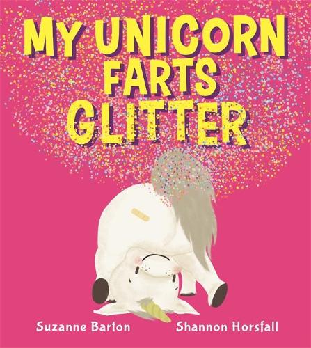 Паперова книга «My Unicorn Farts Glitter», автор Сюзанна Бартон - фото №1