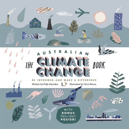 Паперова книга «The Australian Climate Change Book: Be Informed and Make a Difference», автор Поллі Марсден - фото №1