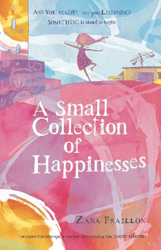 Бумажная книга «A Small Collection of Happinesses: A tale of loneliness, grumpiness and one extraordinary friendship», автор Зана Фрайон - фото №1