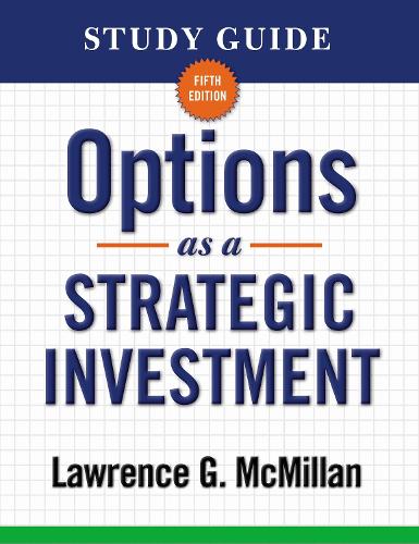 Паперова книга «Study Guide for Options as a Strategic Investment 5th Edition», автор Лоуренс Г. Макміллан - фото №1
