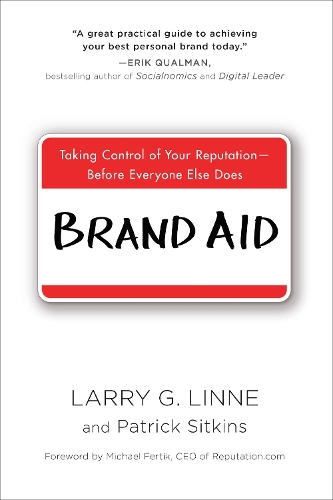 Паперова книга «Brand Aid: Taking Control of Your Reputation - Before Everyone Else Does» - фото №1
