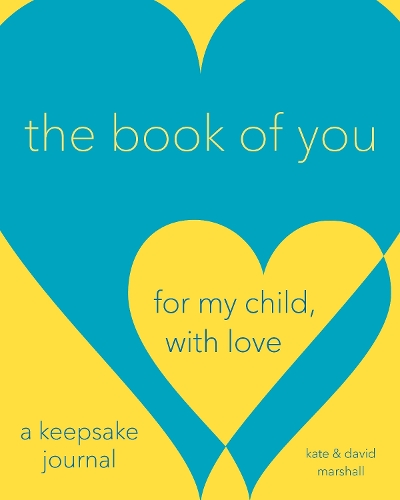 Бумажная книга «The Book Of You: For My Child, With Love (A Keepsake Journal)», автор Дэвид Маршалл - фото №1