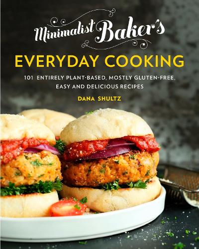 Бумажная книга «Minimalist Baker's Everyday Cooking: 101 Entirely Plant-Based, Mostly Gluten-Free, Easy and Delicious Recipes», автор Дана Шульц - фото №1