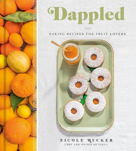 Паперова книга «Dappled: Baking Recipes for Fruit Lovers», автор Ніколь Рукер - фото №1