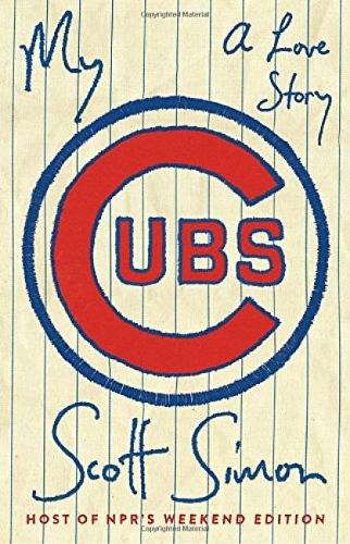 Паперова книга «My Cubs: A Love Story», автор Скотт Саймон - фото №1