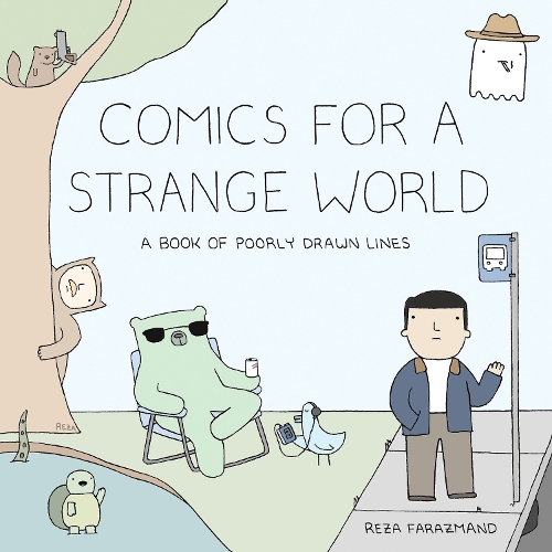 Бумажная книга «Comics for a Strange World: A Book of Poorly Drawn Lines», автор Реза Фаразманд - фото №1