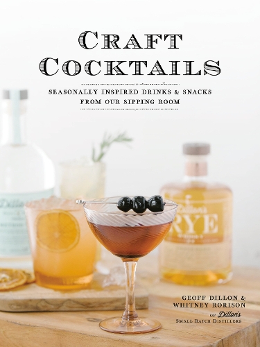 Паперова книга «Craft Cocktails: Seasonally Inspired Drinks and Snacks from Our Sipping Room» - фото №1
